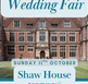 Shaw House Wedding Fair