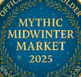 Mythic Midwinter Market (ONLINE ONLY)