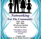 Networking for the community 12pm - 4pm