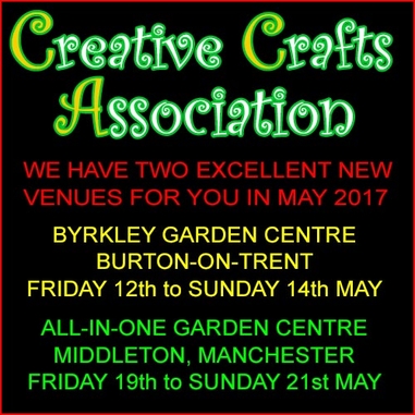 Two New Venues From Creative Crafts Association For Your Diaries In May